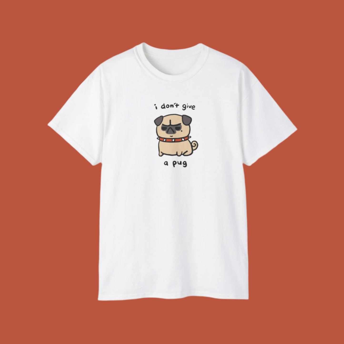 i don't give a pug Tee